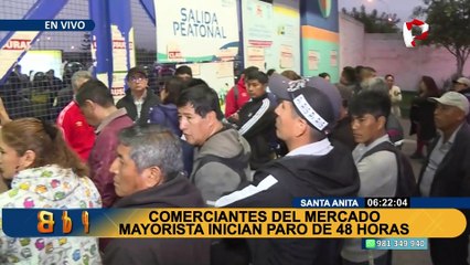 下载视频: Santa Anita: comerciantes del Mercado Mayorista inician paro de 48 horas