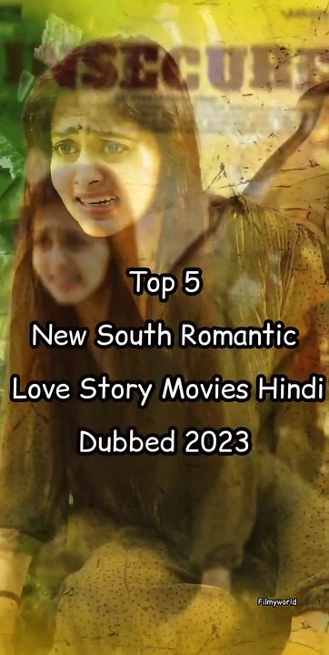 Top 5 New South Romantic Love Story Movies In Hindi 2023❤️ #love