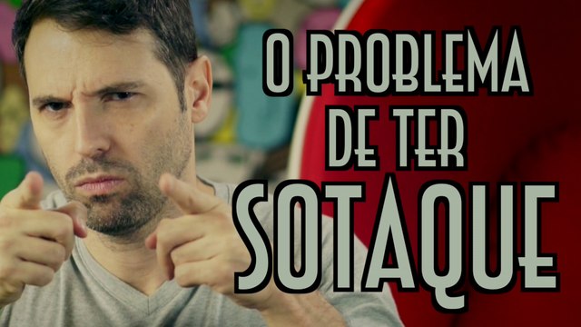 O problema de ter sotaque - EMVB - Emerson Martins Video Blog 2017