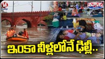 Yamuna Water Level Decreases, Roads Filled With Mud Due To Heavy Floods | V6 Teenmaar