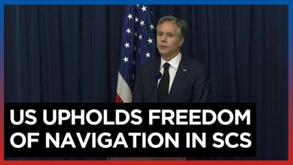 US committed to upholding freedom of navigation in South China Sea- Blinken