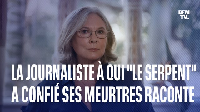 En 1977, Charles Sobhraj alias Le Serpent confiait avoir commis plusieurs meurtres à cette journaliste