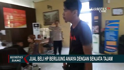 Tak Terima Harga Jual Beli, Teknisi Handphone Dianiaya dengan Sajam!