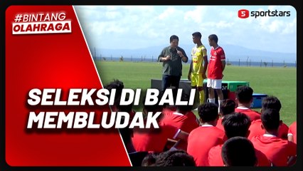 Seleksi Timnas Indonesia U-17 di Bali Membludak, Hampir Sentuh 1000 Peserta