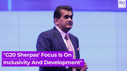 G20 Sherpas' Focus Is On Inclusivity And Development: Amitabh Kant
