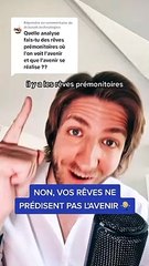 Non, vos rêves ne prédisent pas l'avenir