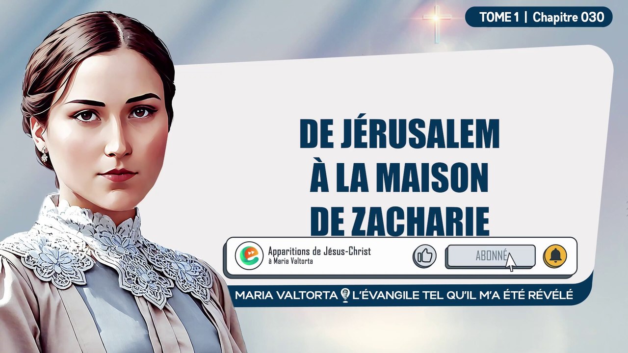 Maria Valtorta - Tome 1 - Chapitre 30 - De Jérusalem à la Maison de Zacharie.