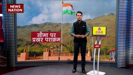 कारगिल से देखिए सेना का पराक्रम, चीन और पाक से युद्ध को तैयार