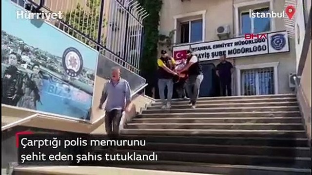 Çarptığı polis memurunu şehit eden şahıs tutuklandı