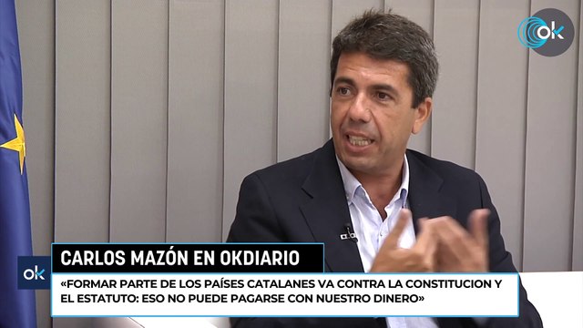 Carlos Mazón: «Formar parte de los países catalanes va contra la Constitucion y el Estatuto eso no puede pagarse con nuestro dinero»