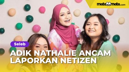 Adik Nathalie Holscher Ancam Laporkan Netizen yang Nyinyirin Dirinya dan Sang Kakak dengan UU ITE