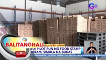 DSWD: Pilot run ng Food Stamp program, simula na bukas | BT