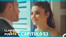Llamas A Mi Puerta Capitulo 53 (Español Doblado)