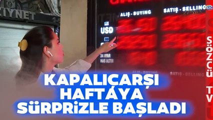 Kapalıçarşı'da Döviz ve Altın Güne Sürprizle Başladı! BUGÜN SICAK GEÇECEK