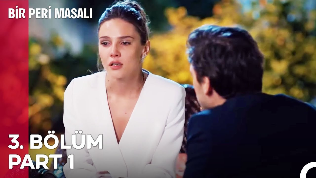 Bir Peri Masalı 3. Bölüm Part 1