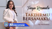 Tasya Rosmala - TAKDIRMU BERSAMAKU (Official Music Video)