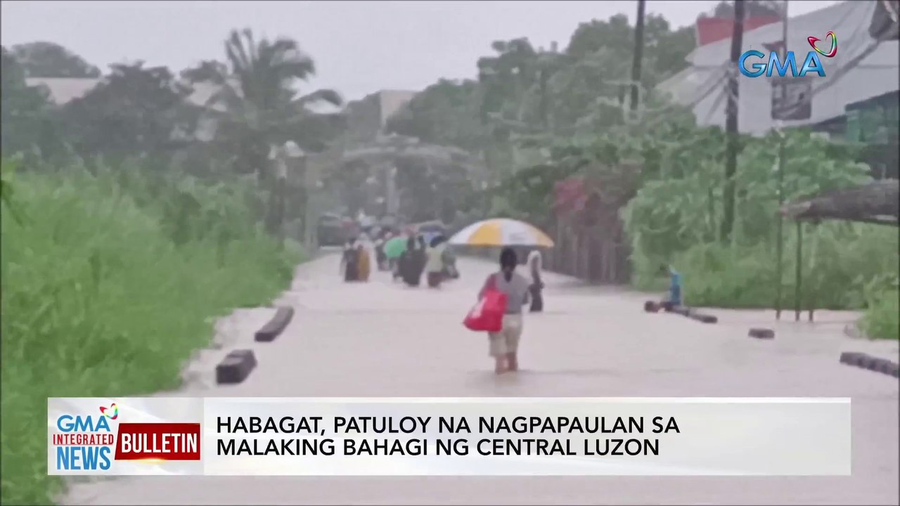 Habagat, patuloy na nagpapaulan sa malaking bahagi ng Central Luzon | GMA Integrated News Bulletin