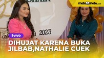 Dihujat karena Buka Jilbab, Nathalie Holscher Cuek: Ya Sudah Jalani Saja