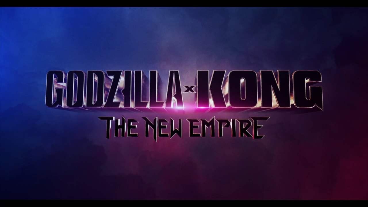 GODZILLA x KONG: The New Empire