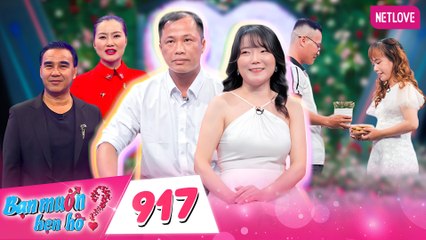 Bạn Muốn Hẹn Hò - Tập 917