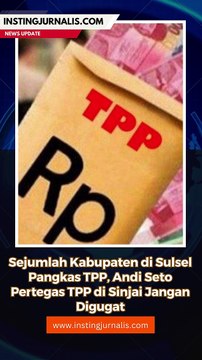 Sejumlah Kabupaten di Sulsel Pangkas TPP, Andi Seto Pertegas TPP di Sinjai Jangan Digugat