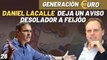 Generación Euro #26: Daniel Lacalle destapa los pufos económicos del desastre Sánchez y deja un aviso desolador a Feijóo
