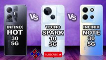 Infinix Hot 30 5G vs Tecno Spark 10 5G vs Infinix Note 30 5G