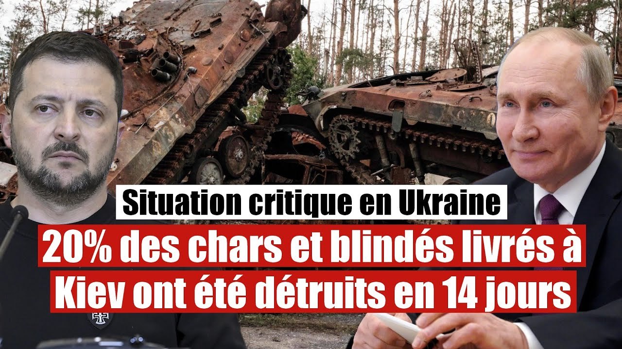 Etat critique pour Kiev : 20% des blindés occidentaux détruits en 14 jours