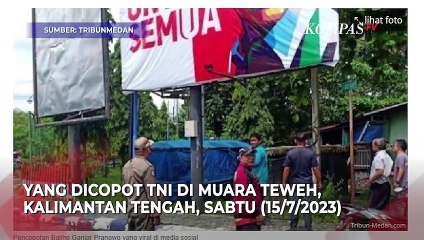 Respons Ganjar Pranowo, Baliho Gambar Dirinya Dicopot TNI di Muara Teweh, Kalimantan Tengah