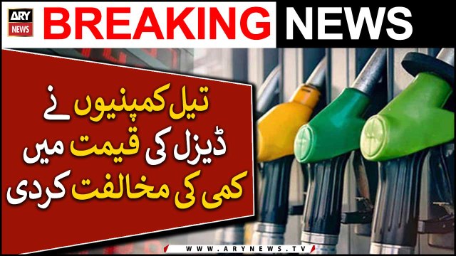 Oil companies opposed cut in diesel price