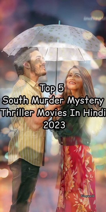Top 5 South Murder Mystery Thriller Movies In Hindi 2023