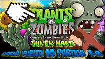 Plants vs Zombis GOTY Edition DADA VUELTA 10 Partida  1-8 FORMACION CRUZ DE GEBUS