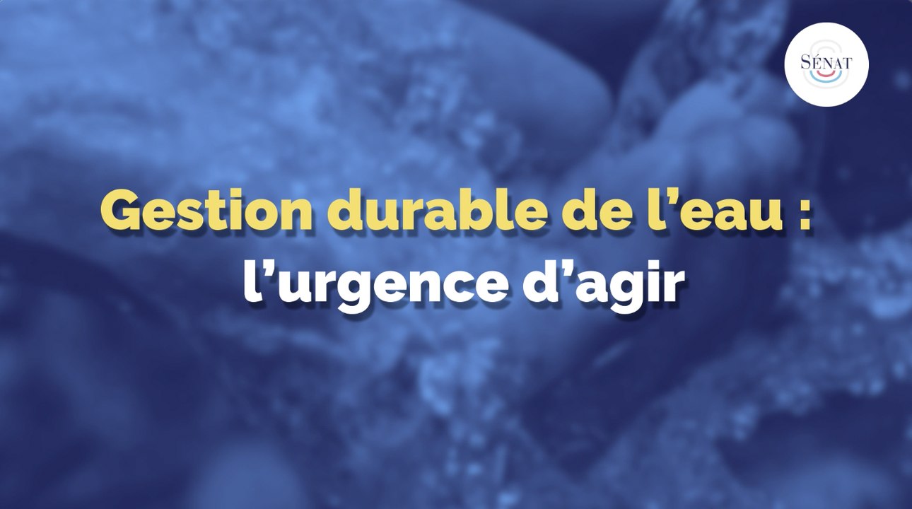 Gestion durable de l'eau : l'urgence d'agir