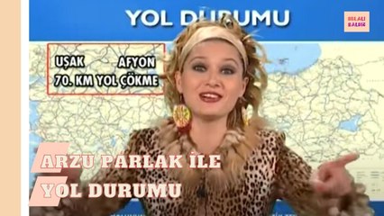 Arzu Parlak İle Yol Durumu - Belalı Baldız
