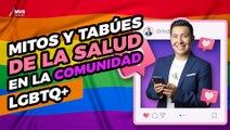 Se DEBE tener la CERCANIA entre MEDICO y PACIENTE LGBTQ+: Mr. Doctor