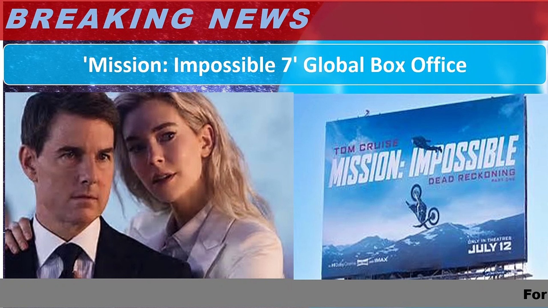 ⁣'Mission Impossible 7' Global Box Office