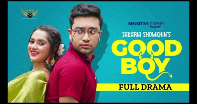 Good Boy _ Full Natok _ Jovan _ Keya Payel _ Jakaria Showkhin _ Eid Natok