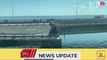Crimea bridge appears damaged amid reports of explosions