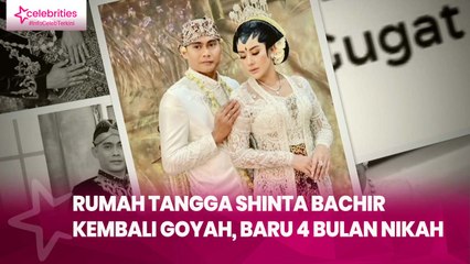 Rumah Tangga Shinta Bachir Kembali Goyah, Baru 4 Bulan Nikah