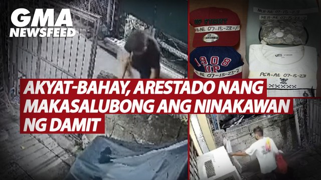 Akyat-bahay, arestado nang makasalubong ang ninakawan ng damit | GMA News Feed