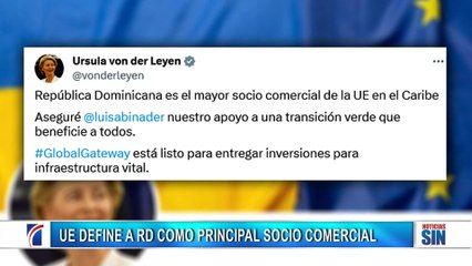 UE define RD como principal socio comercial del Caribe | Emisión Estelar SIN con Alicia Ortega