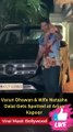 Varun Dhawan & Wife Natasha Dalal Gets Spotted at Arjun Kapoor House