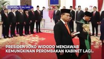 Kata Jokowi Soal Peluang Reshuffle Lagi Usai Lantik Menteri dan Wamen