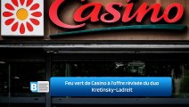 Feu vert de Casino à l'offre révisée du duo Kretinsky-Ladreit