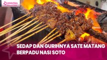 Sedap dan Gurihnya Sate Matang Berpadu Nasi Soto, Cita Rasa Rempah Aceh Menggoyang Lidah