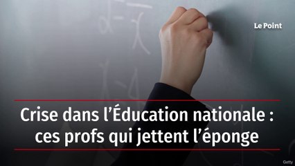 Crise dans l’Éducation nationale : ces profs qui jettent l’éponge