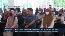 KPU Makassar Berhentikan 8 Anggota PPS