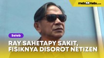 Ray Sahetapy Sakit, Perubahan Fisiknya Disorot Netizen: Kurus tapi Mukanya Jadi Muda