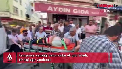 Kamyonun çarptığı beton duba ok gibi fırladı, bir kişi ağır yaraladı