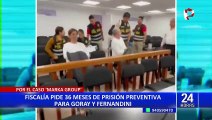 Ministerio Público formalizó pedido de prisión preventiva por 36 meses para Sada Goray y Mauricio Fernandini
